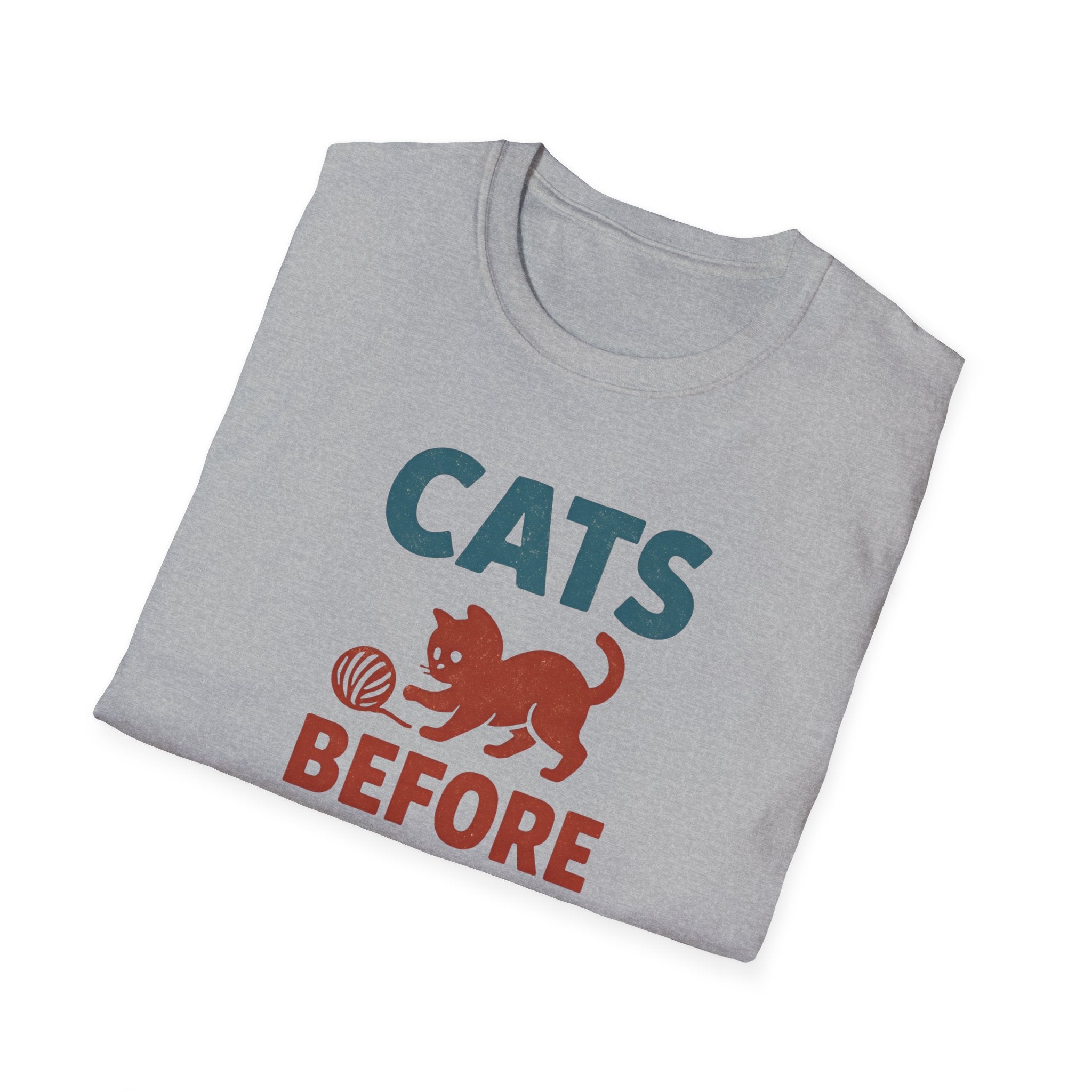 Cats Before People T-Shirt