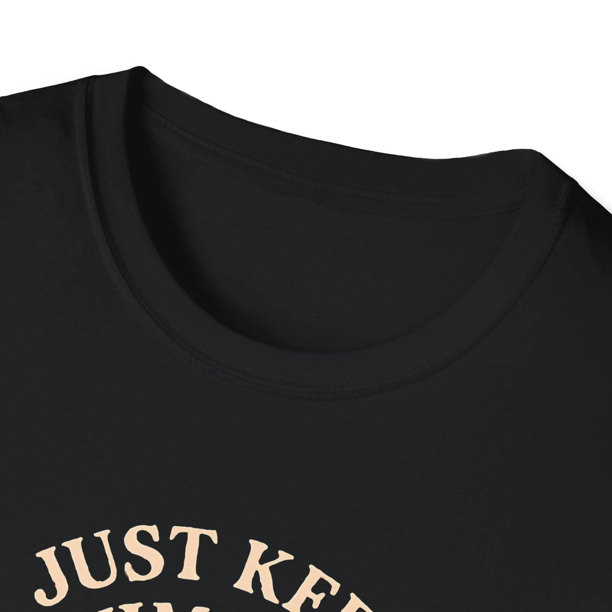 Just Keep Swimming T-Shirt
