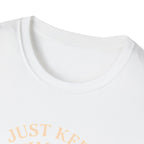 Just Keep Swimming T-Shirt
