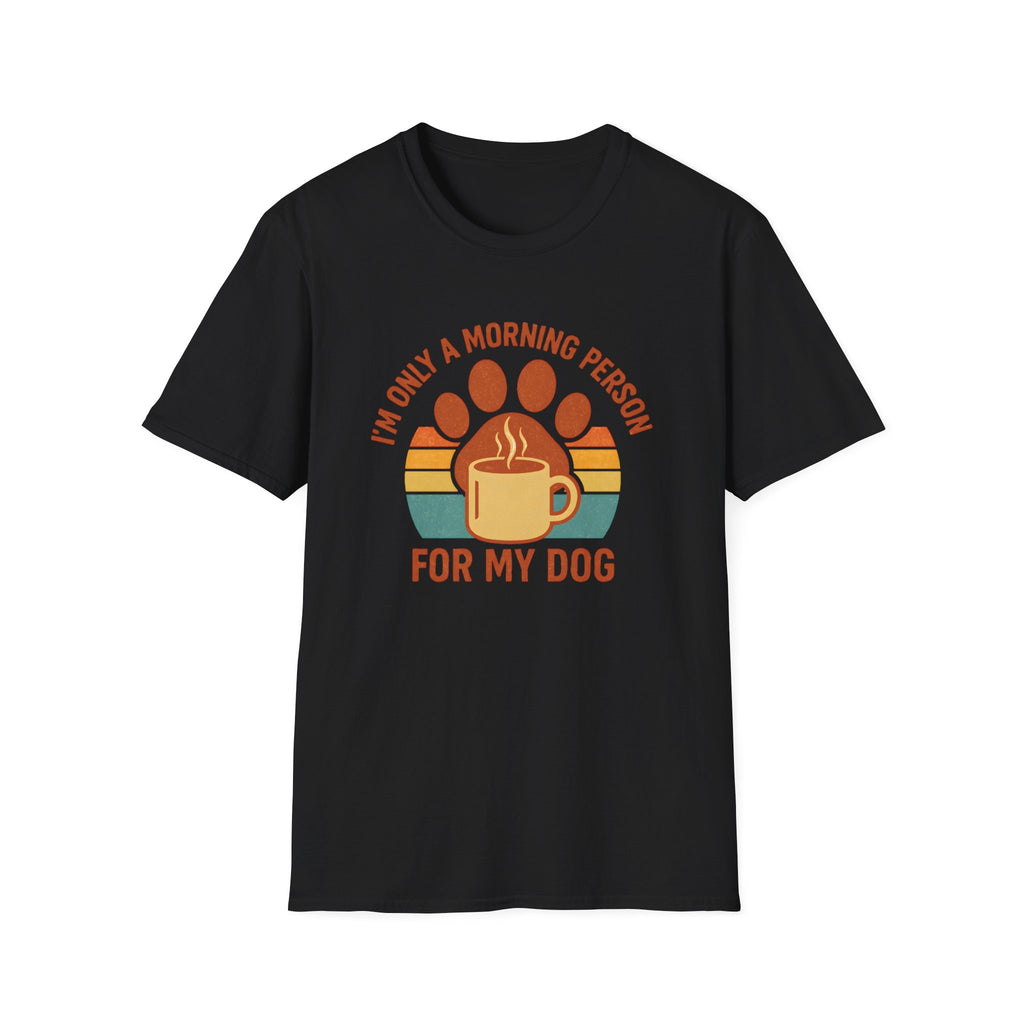 Dog Morning Coffee Mug T-Shirt