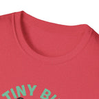 Tiny But Mighty T-Shirt